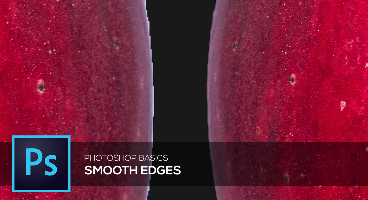 How to Smooth Edges in Photoshop: Step-By-Step Tutorial